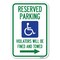 Signmission Reserved Parking Violators Will Be Fined Heavy-Gauge Aluminum Sign, 12" x 18", A-1218-22997 A-1218-22997 - alternate 1